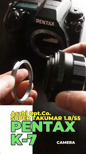 PENTAX K-7にタクマー55mm f1.8を装着。デジタル一眼レフ
