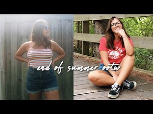 OOTW AUGUST 2018 | END OF SUMMER OUTFITS
