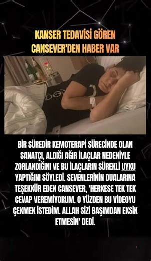Kanser Tedavisi Gören Cansever'den Haber Var