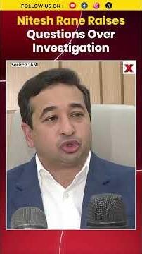 #dishasaliancase | Nitesh Rane Targets UBT Leaders Over Probe Pressure Claims #shorts