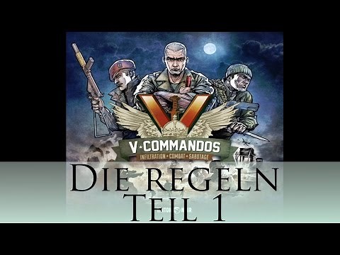V-Commandos - Die Regeln Teil 1 mit Beispielrunden