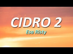 ESA RISTY - CIDRO 2 || LIRIK