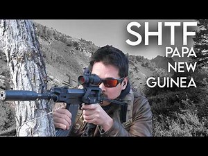 Real Life SHTF: Papua New Guinea