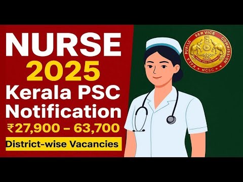 Kerala PSC | Nurse | Local Self Government Dept | Notification 2025 | ₹27,900 – 63,700