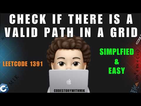 Check if There is a Valid Path in a Grid | Simplified to Easy | Leetcode 1391 | codestorywithMIK