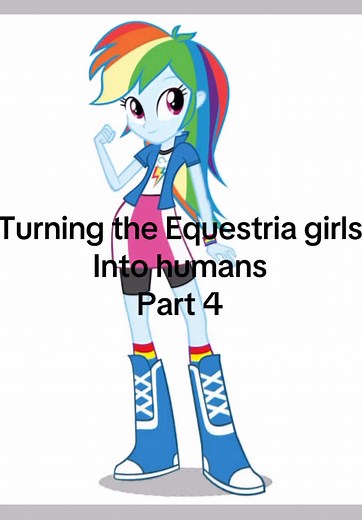 Rediseño de Rainbow Dash: Equestria Girls Parte 4