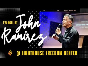 Evangelist John Ramirez - Friday, February 10, 2023