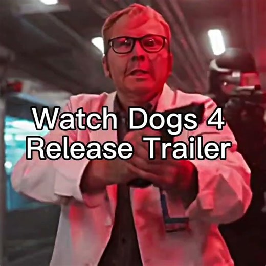 Watch Dogs 4 Release Trailer #watchdogs