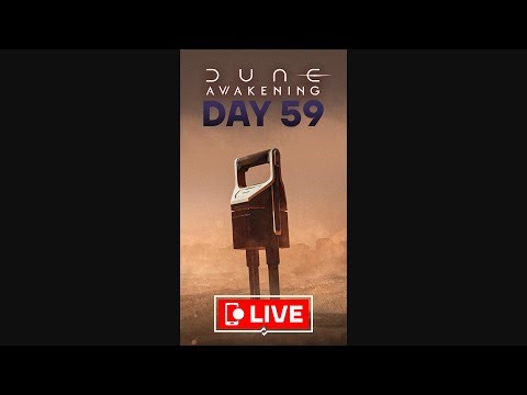 (Shorts) 🔴 LIVE - THE DUNES MADE ME DO IT - DUNE AWAKENING DAY 59