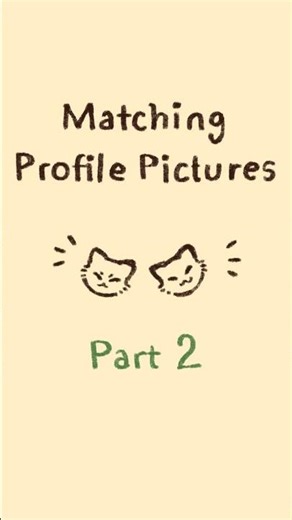 Matching profile pictures pt 2!