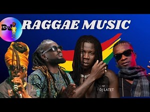 RAGGAE MIX GHANA | RAGGAE MIX 2021| SAMINI |#STONEBWOY #KK FOSU| #KOJO ANTWI| WUTAH| DJ LATET