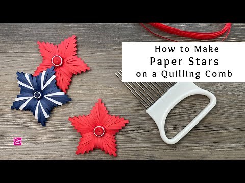 How to Make Paper Stars on a Quilling Comb | Quilling for Beginners | Summer Paper Crafts