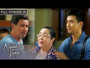 [ENG SUBS] Full Episode 26 | Nang Ngumiti ang Langit