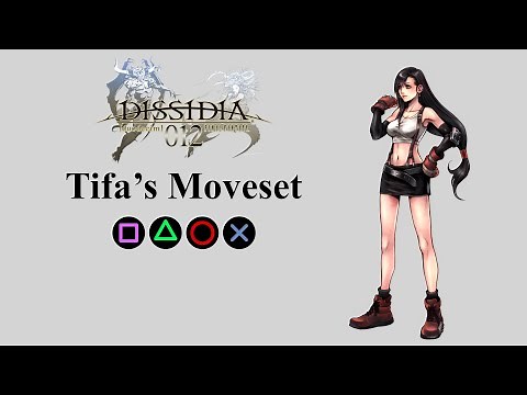 Tifa's Moveset | Bravery Attacks, HP Attacks & EX Burst【Dissidia 012 Final Fantasy】