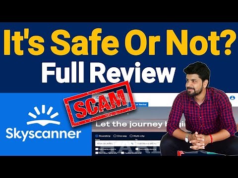 Skyscanner Website is Real Or Fake? | Skyscanner website review