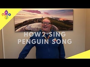 HOW2 SING Penguin Song | SCOUTADELIC #CampfireSong