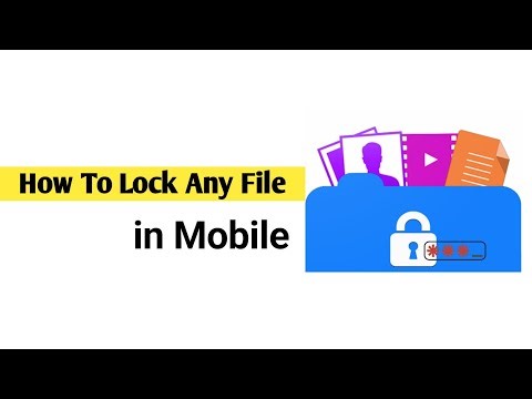 How to lock any file in mobile | किसी भी फ़ाइल को लॉक करना सीखें