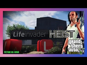 2022 PC Mod Tutorials: How To Install The Life Invader Heist Mod In GTAV SinglePlayer