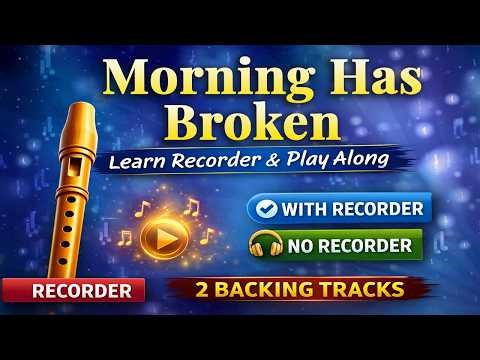 Morning Has Broken – Easy Recorder Play Along (2 Backing Tracks) Sheet Music