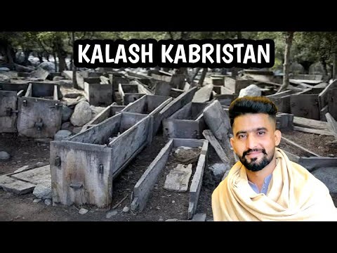 Kalash kabristan 2019 ki video
