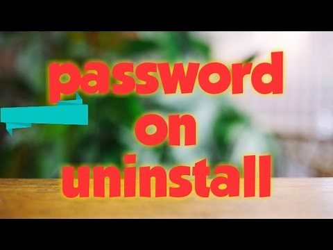 How to put password for uninstall