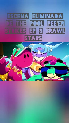 escena eliminada de the pool pee'er strikes ep 3 #brawlstars #buzz #dougbrawlstars #pierce #chester