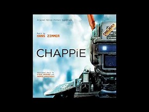 Chappie - Soundtrack (Mix)