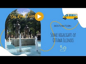 A Quick Highlight of Ottawa Illinois A Road Trip to The Middle of Everywhere.