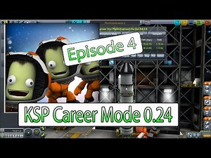 KSP 0.24 | Contracts and Budgets | Part 4 | Radial Engines and LV-909 | Kerbal Space Program