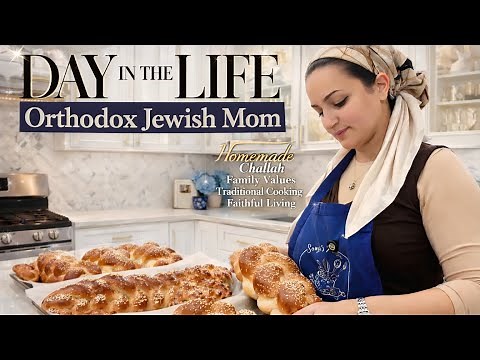 Day in the Life of an Orthodox Jewish Working Mom | Morning Routine, Shabbat Prep & Challah Baking