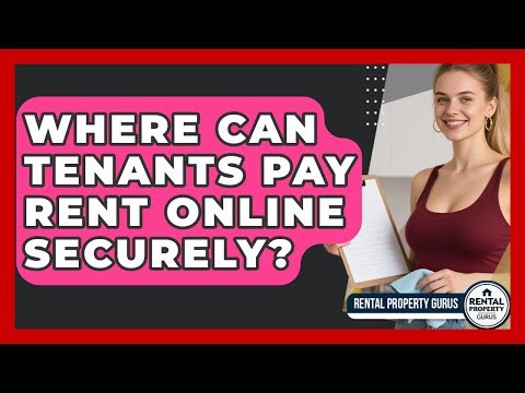 Where Can Tenants Pay Rent Online Securely? | Rental Property Gurus News