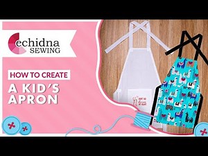 How to create a kids apron | Echidna Sewing