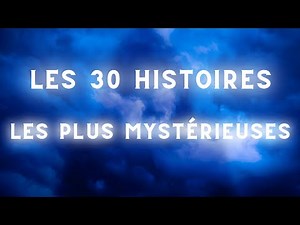 LES 30 HISTOIRES LES PLUS MYSTÉRIEUSES - Compilation (Thread horreur)