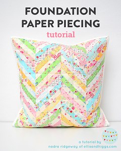 Foundation Paper Piecing Tutorial - ellis & higgs