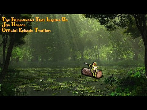 The Filmmakers That Inspire Us: Jim Henson (Official Episode Trailer)