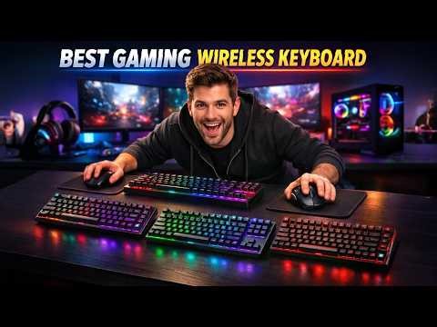 Best Wireless Gaming Keyboards to Buy in 2026 – Top 5 Low Latency Gaming Keyboards