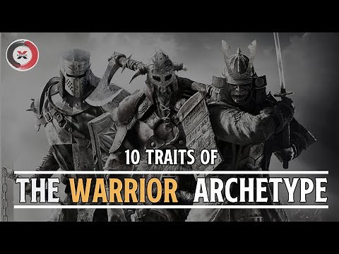 THE WARRIOR ARCHETYPE: 10 Traits Every Warrior Needs to Embrace || Part 1
