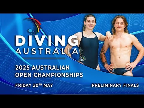 2025 Diving Australia Open Championships – Day 3 – Prelims