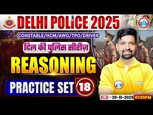 Delhi Police Reasoning Classes 2025 | Delhi Police Reasoning Practice Set 18 | By Sandeep Sir