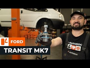 Πώς αντικαθιστούμε μπροστινό μπαλάκι ψαλιδιών σε FORD TRANSIT MK7 [ΟΔΗΓIΕΣ AUTODOC]