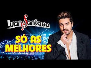 Luan Santana Cd Completo 2021 💐 As Mais Tocadas do Luan Santana 2021