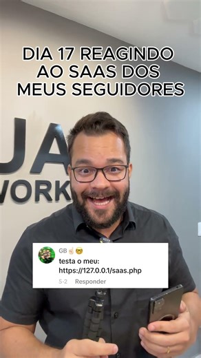 DIA 17 REAGINDO AO SAAS DOS SEGUIDORES