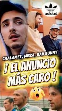 MESSI, BAD BUNNY y Thimotée CHALAMET junto a otras leyendas del futbol ¡Imperdible! 🤩⚽️⭐️ #adidas
