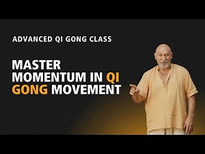 # 107 Advanced Qigong: Harness Momentum to Move Arm, Waist & Body with Shi Ba Shi Taiji Exercises