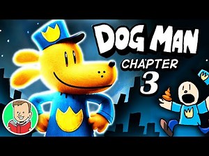 DOG MAN BOOK 1 PART 3 Remastered 🐶👮😼 Book 'Em Dog Man | Dog Man Series Book 1