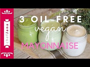 3 OIL-FREE MAYONNAISE RECIPES⎜NUT-FREE & SOY-FREE OPTIONS