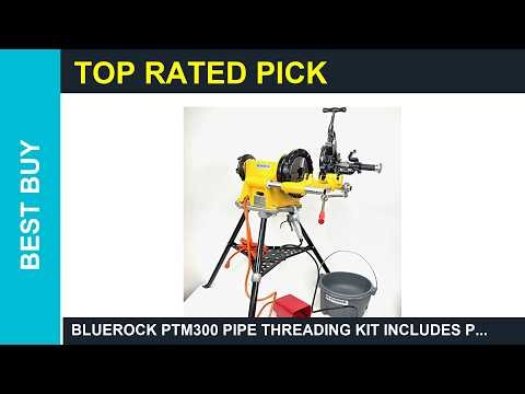 BLUEROCK PTM300 Pipe Threading Kit includes PD300 Review 2026