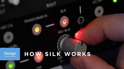 How Silk Works — Rupert Neve Designs