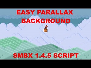SMBX 1.4.5 | SCRIPT | EASY PARALLAX BACKGROUND LAYERS |