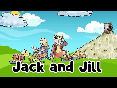 Jack and Jill - Classic Nursery Rhyme Sing-Along for Kids!